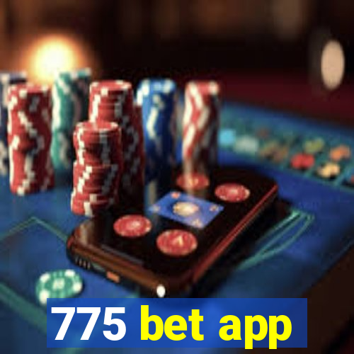 775 bet app